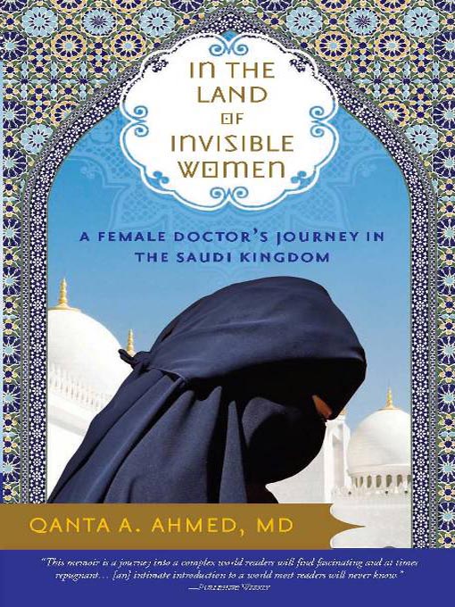 Title details for In the Land of Invisible Women by Qanta Ahmed, - Available